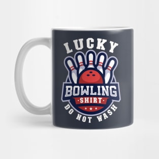 Lucky Bowling Shirt Funny Gift For Bowlers Mug